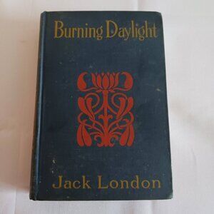Antique 1910 Burning Daylight Hardcover Book